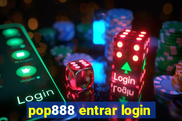 pop888 entrar login